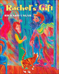 Title: Rachel's Gift, Author: Richard Ungar