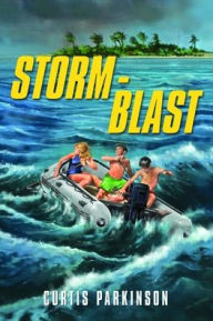 Title: Storm-Blast, Author: Curtis Parkinson