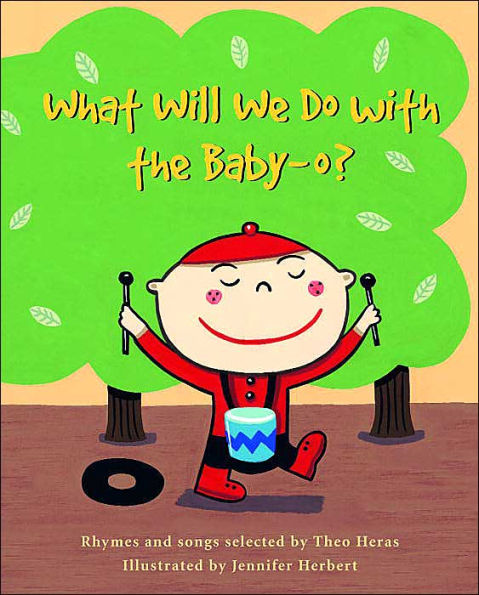 What Will We Do with the Baby-O?