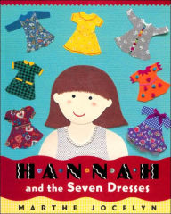 Title: Hannah and the Seven Dresses, Author: Marthe Jocelyn