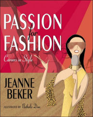 Title: Passion for Fashion: Careers in Style, Author: Jeanne Beker