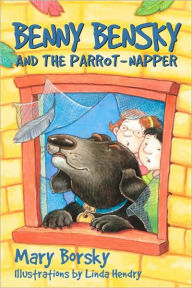 Title: Benny Bensky and the Parrot-Napper, Author: Mary Borsky