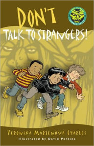 Title: Don't Talk to Strangers!, Author: Veronika Martenova Charles