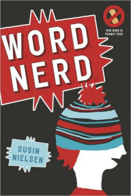 Title: Word Nerd, Author: Susin Nielsen