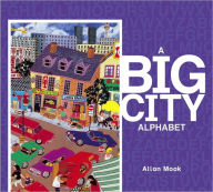 Title: A Big City Alphabet, Author: Allan Moak