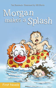 Title: Morgan Makes a Splash, Author: Ted Staunton