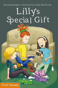 Title: Lilly's Special Gift, Author: Brenda Bellingham