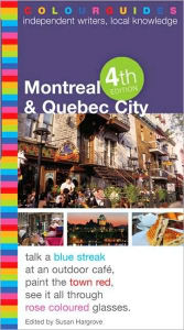 Title: Montreal and Quebec City Colourguide, Author: Susan Hargrove