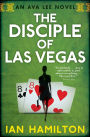 The Disciple of Las Vegas (Ava Lee Series #2)