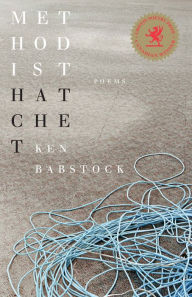Title: Methodist Hatchet, Author: Ken Babstock
