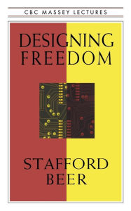 Title: Designing Freedom, Author: Stafford Beer