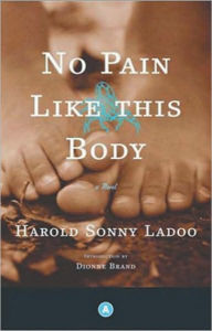 Title: No Pain Like This Body / Edition 2, Author: Harold Sonny Ladoo