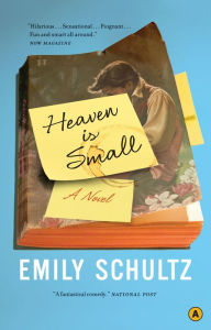 Title: Heaven is Small, Author: Emily Schultz