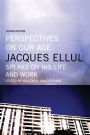 Perspectives on Our Age: Jacques Ellul Speaks on his Life and Work