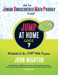 Title: JUMP at Home Grade 7: Worksheets for the JUMP Math Program, Author: John Mighton