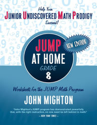 Title: JUMP at Home Grade 8: Worksheets for the JUMP Math, Author: John Mighton