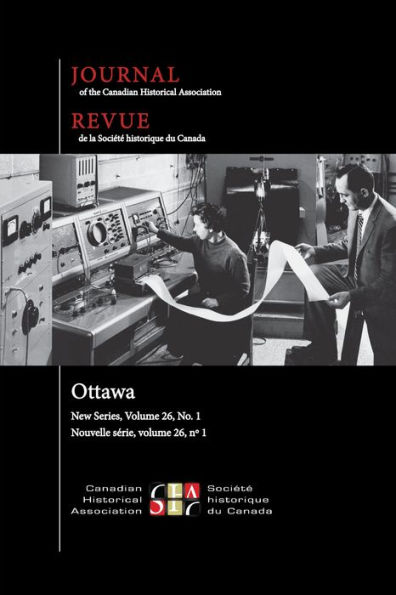 Journal of the Canadian Historical Association. Vol. 26 No. 1, 2015