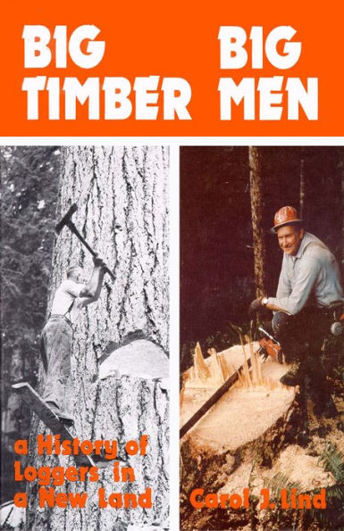 Big Timber, Big Men: A History