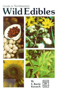 Title: Guide to Northeastern Wild Edibles, Author: anthropology and education quarterly