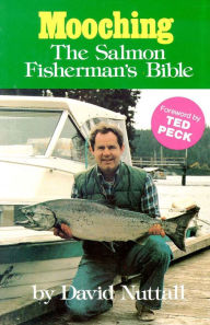 Title: Mooching Sub: The Salmon Fisherman's Bible, Author: David Nuttall