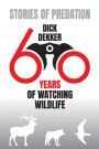 Stories of Predation: Sixty Years of Watching Wildlife