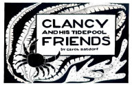 Title: Clancy and Tidepool Friends, Author: Carol Batdorf