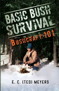 Title: Basic Bush Survival, Author: Ted Meyers