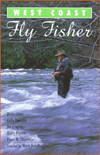 Title: West Coast fly Fisher: A Celebration of West Coast Flies, Author: Gene Russianoff