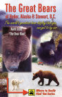Great Bears of Hyder, Alaska and Stewart, B. C.: The World's Greatest Bear Display That You Can Get to by Car