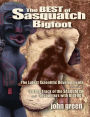 Best of Sasquatch Bigfoot: The Latest Scientific Developments Plus All of on the Track of the Sasquatch and Encounters with Bigfoot