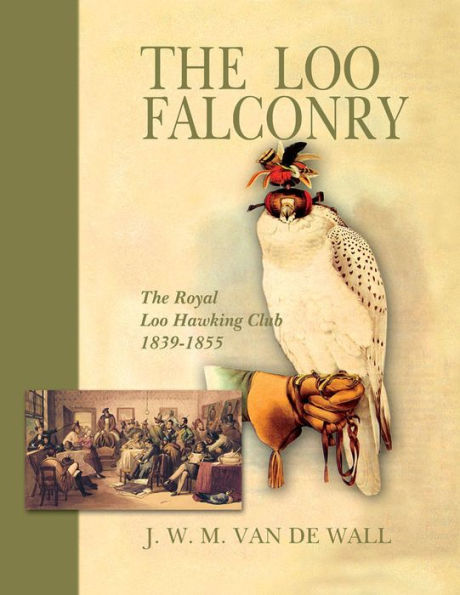 The Loo Falconry: The Royal Loo Hawking Club, 1839-1855