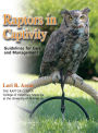 Raptors in Captivity: Guidelines for Care and Management