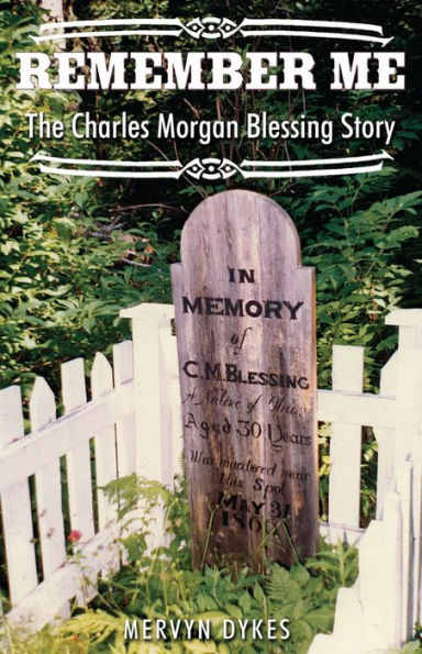 Remember Me: The Charles Morgan Blessing Story