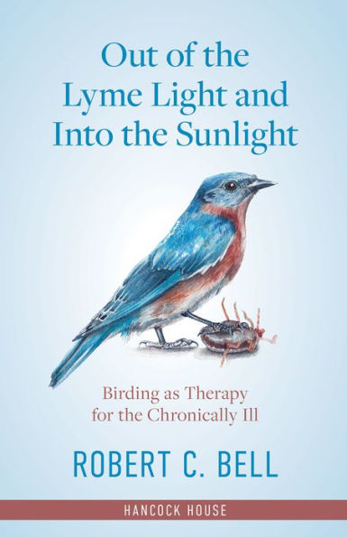 Out of the Lyme Light and Into Sunlight: Birding as Therapy for Chronically Ill