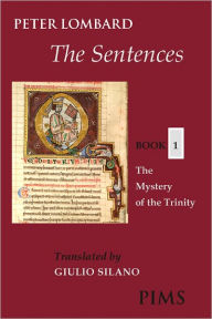 Title: The Sentences-Book 1 The Mystery of the Trinity, Author: Peter Lombard