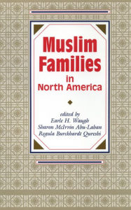 Title: Muslim Families in North America, Author: Sharon Abu-Laban