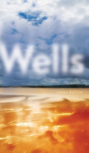 Title: Wells, Author: Jenna Butler