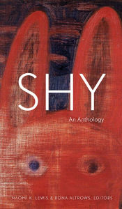 Title: Shy: An Anthology, Author: Naomi K. Lewis