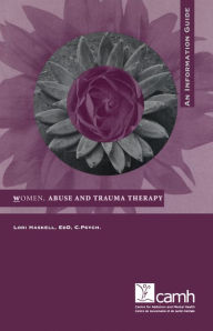 Title: Women, Abuse and Trauma Therapy: An Information Guide, Author: Lori Haskell