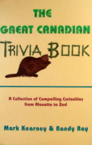 Title: The Great Canadian Trivia Book, Author: Randy Ray