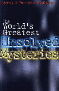 Title: The World's Greatest Unsolved Mysteries, Author: Patricia Fanthorpe