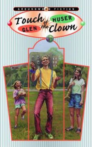 Title: Touch of the Clown, Author: Glen Huser