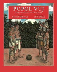 Title: Popol Vuj: Libro Sagrado de los Mayas, Author: Victor Montejo