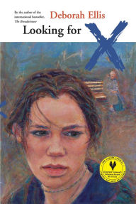 Title: Looking for X, Author: Deborah Ellis