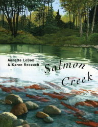 Title: Salmon Creek, Author: Annette LeBox