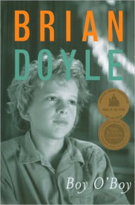 Title: Boy O'Boy, Author: Brian Doyle