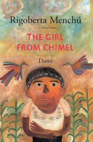 Title: Girl from Chimel, Author: Rigoberta Menchu