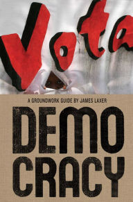 Title: Democracy (Groundwork Guides Series), Author: James Laxer