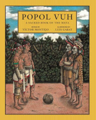 Title: Popol Vuh: A Sacred Book of the Maya, Author: Victor Montejo
