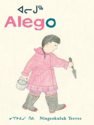 Title: Alego, Author: Ningiukulu Teevee